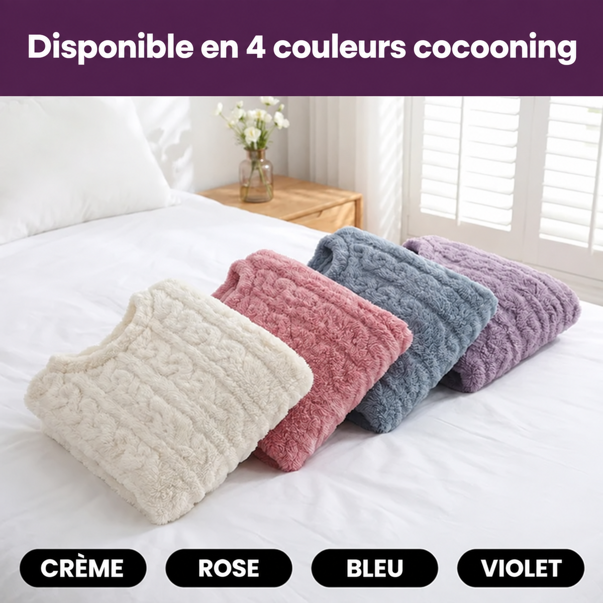 Les quatre coloris de l'ensemble cocooning : crème, rose, bleu, violet